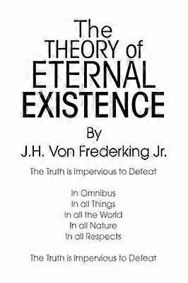 Die Theorie der ewigen Existenz