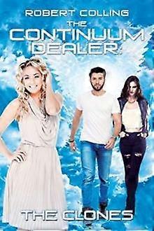 The Continuum Dealer The Clones - Robert Colling