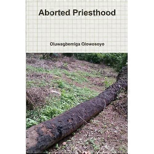 Aborted Priesthood