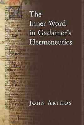 The Inner Word in Gadamer`s Hermeneutics