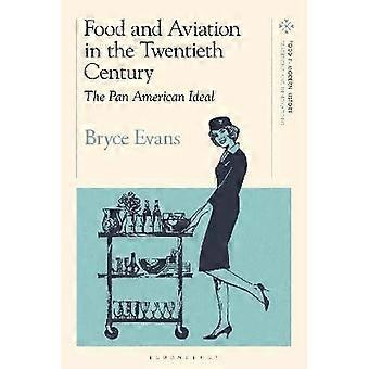 Food and Aviation in the Twentieth Century