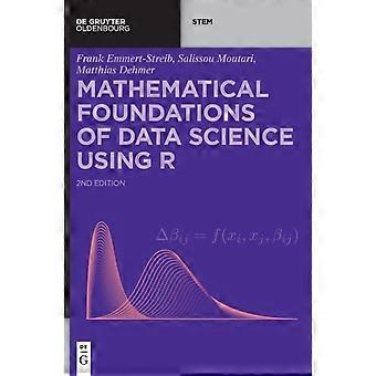 Fundamentos Matemáticos da Ciência de Dados usando R - Frank S. Emmert-Streib Moutari Dehmer