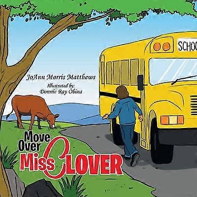 Move Over Miss Clover