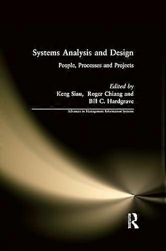 Systems Analysis and Design: People Processes and Projects