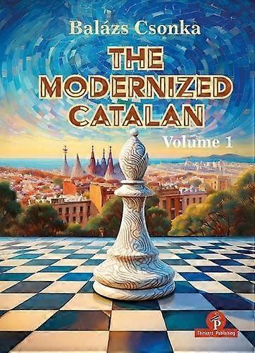 The Modernized Catalan by Balazs Csonka Hardback Book