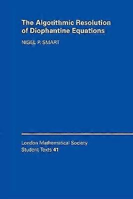 The Algorithmic Resolution of Diophantine             Equations