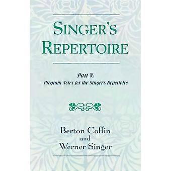 Repertório do Cantor Parte V Notas de Programa para O Repertório do Cantor - Berton Coffin