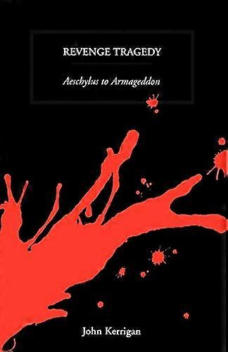 Tragedia della vendetta: da Eschilo all'Armageddon