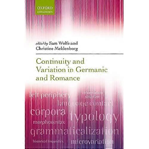 Continuity and Variation in Germanic and Romance