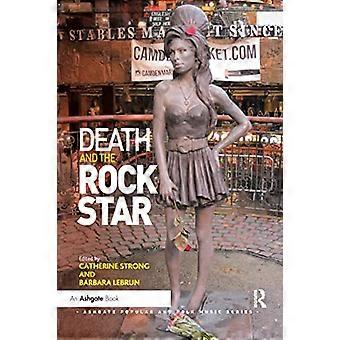 Death and the Rock Star (Ashgate Popular and Folk Music Series)