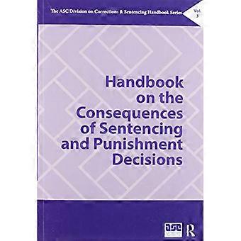 Handbook on the Consequences of Sentencing and Punishment Decisions