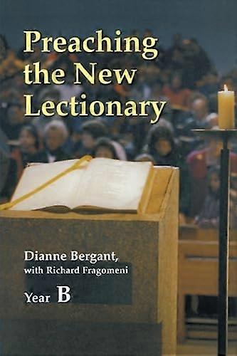 Preaching the New Lectionary: Year B