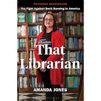 Die bibliothecaris: de strijd tegen het verbod op boeken in Amerika