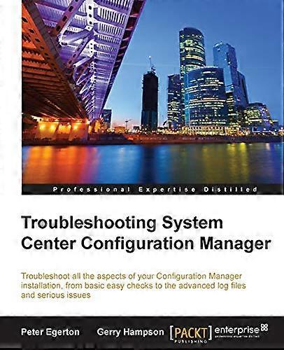 Troubleshooting System  Center Configuration Manager