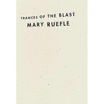 Trances Of The Blast - Mary Ruefle - Hardcover - en Book