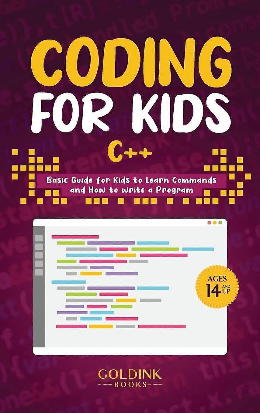 Coding for kids c basic guide for kids to learn commands and how to write a program