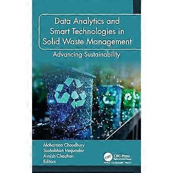 Data Analytics and Smart Technologies in Solid Waste Management Advancing Sustainability