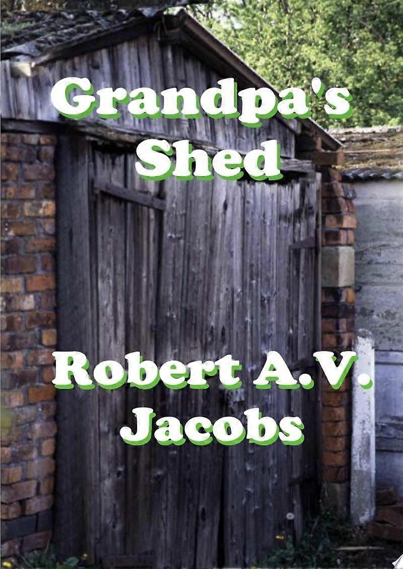 Grandpa's shed