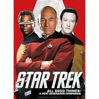 Star Trek : Toutes les bonnes choses, un compagnon de la génération suivant (broché)