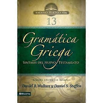 Gramática Grega Além do Básico - Segunda Edição com Apêndice - Daniel B. Wallace - Brochura - livro em inglês