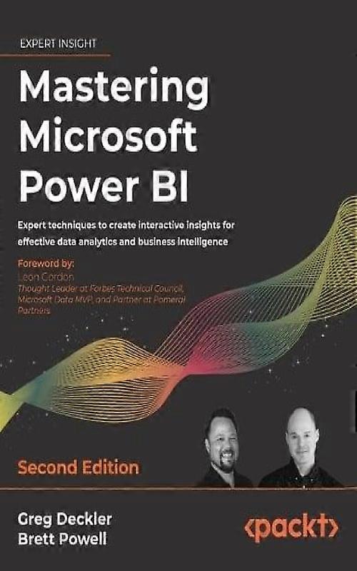 Mastering Microsoft Power Bi - Second Edition Expert Techniques To Create Intera