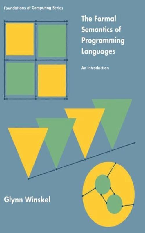 The Formal Semantics Of Programming Languages An Introduction