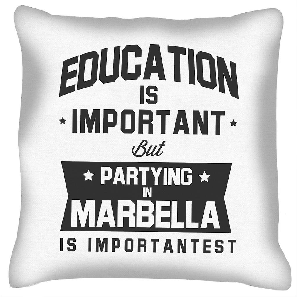 Education Is Important Marbella Is Importantest Cushion