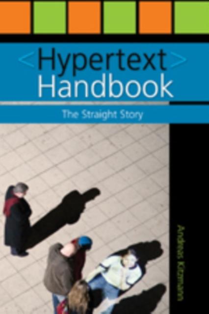 Hypertext Handbook - Andreas Kitzmann - Communication studies - Peter Lang Publishing Inc - Paperback