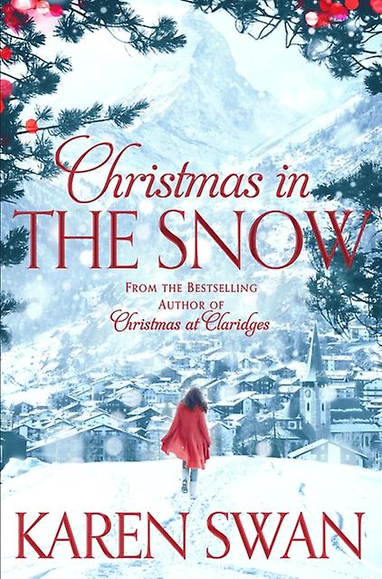 Christmas In The Snow by Karen Swan Paperback