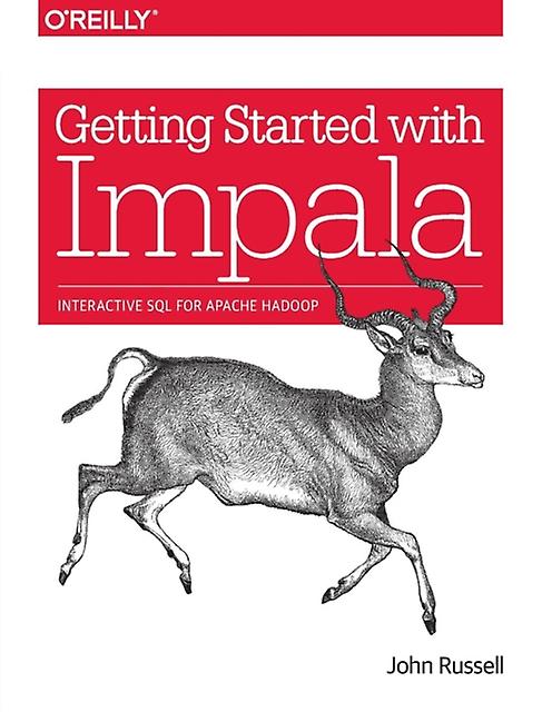 Getting Started With Impala by John Russell Paperback Book