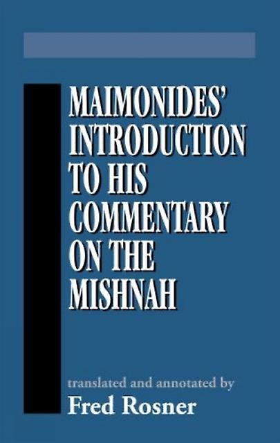 Maimonides Introduction To His Commentary On The Mishnah by Moses Maimonides Paperback Book