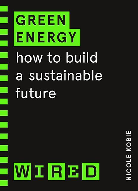 Green Energy Wired Guides by WIRED Paperback