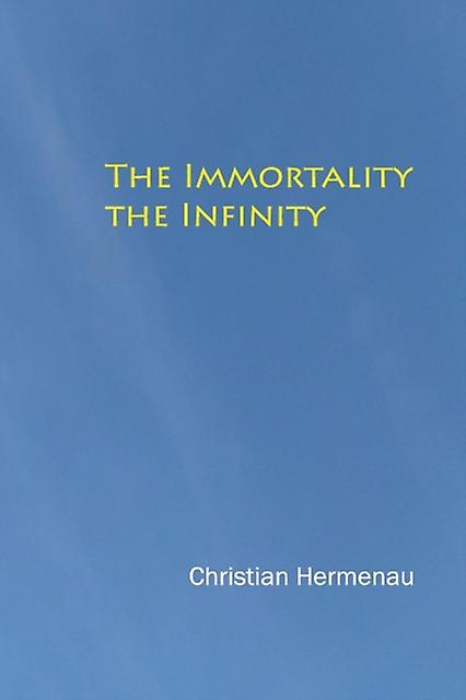 The Immortality The Infinity