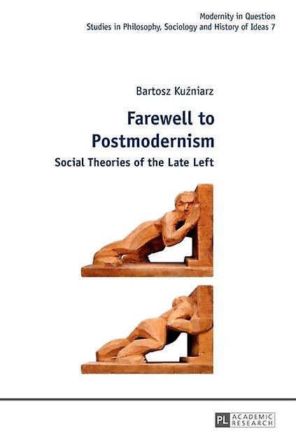 Farewell To Postmodernism Paperback Book