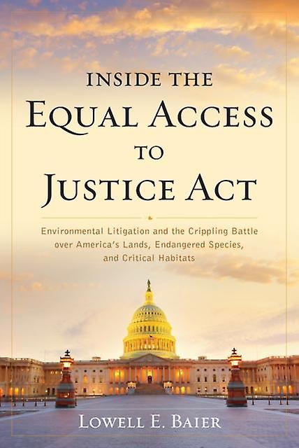 Inside The Equal Access To Justice Act by Lowell E. Baier Paperback Book