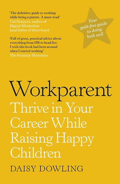 Workparent by Daisy Dowling Paperback