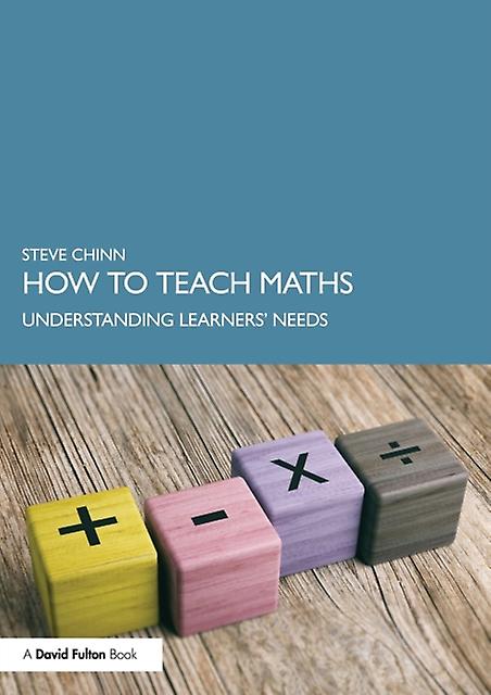 How To Teach Maths by Chinn & Steve Visiting Professor & University of Derby & UK Paperback