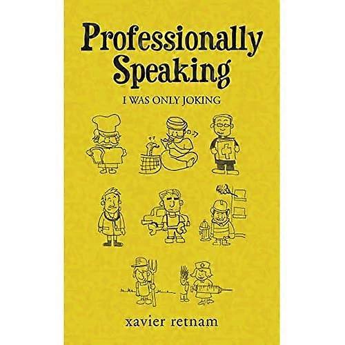 Professionally Speaking: I Was only Joking