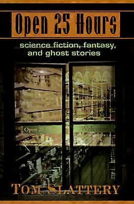 Open 25 Hours Science Fiction Fantasy and Ghost Stories