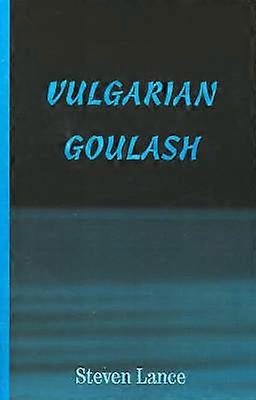 Vulgarian Goulash