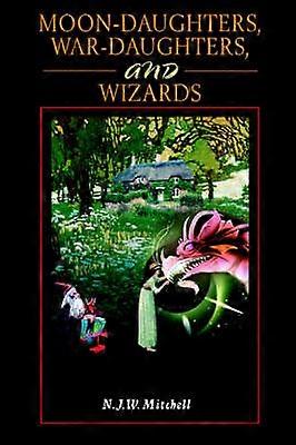 MoonDaughters WarFilles et sorciers