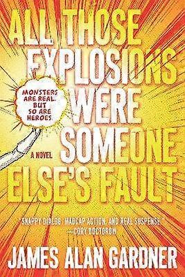 All Those Explosions Were Someone Else's Fault