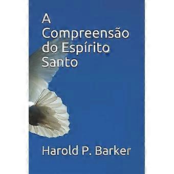 A Compreenso do Esprito Santo