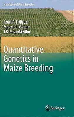 Quantitative Genetics in Maize Breeding