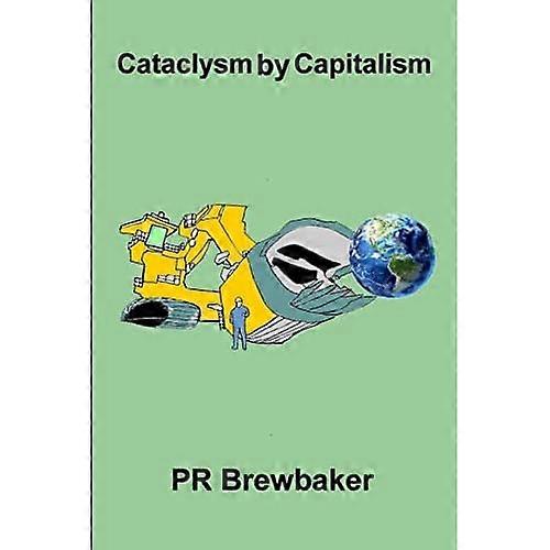 Catalysm by Capitalism