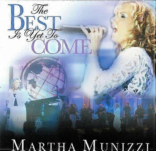 Martha Munizzi Best Is Yet to Come CD