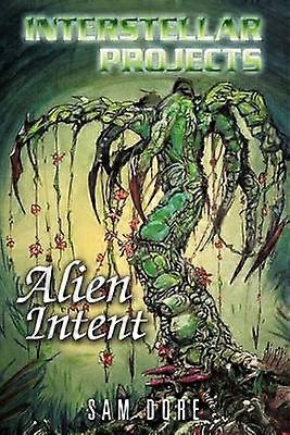 Interstellar Projects Alien Intent