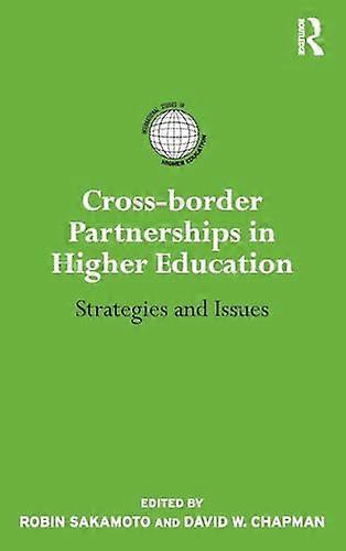 Cross border Partnerships in Higher Education: Strategies and Issues
