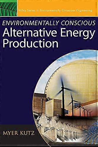 Environmentally Conscious Alternative Energy Production