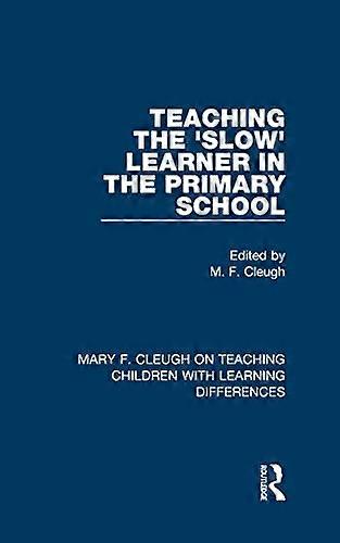 Teaching the Slow Learner in the Primary School